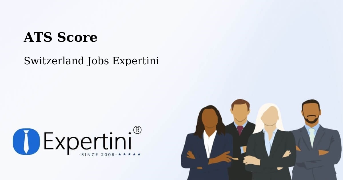 ATS Score - Switzerland Jobs Expertini