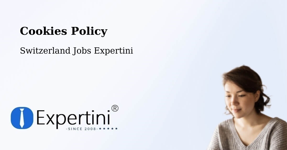 Cookies Policy - Switzerland Jobs Expertini