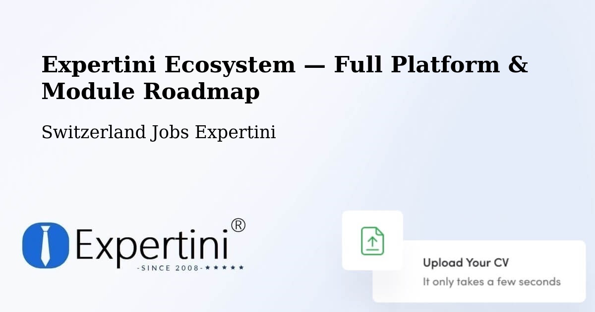 Expertini Ecosystem — Full Platform & Module Roadmap – Bubendorf